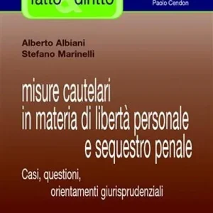 Ultimissimo Modello Misure cautelari in materia di libertà personale e sequestro penale. Casi, questioni, orientamenti giurisprudenziali