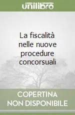 La fiscalità nelle nuove procedure concorsuali Offerta