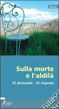 Bestseller Sulla morte e l‘aldilà. 35 domande