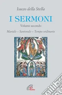 I sermoni. Vol. 2 Mariale. Santorale. Tempo ordinario Ultime Pezzi