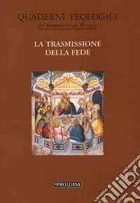 Di Tendenza La trasmissione della fede
