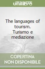 Compra Adesso The languages of tourism. Turismo e mediazione