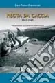 Pilota da caccia 1942-1945 Ultimissimo Modello