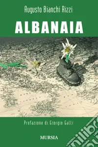 Albanaia. Un fascista esemplare Saldi