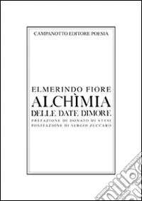Alchimia delle date dimore. Testo francese e inglese a fronte Offerta Speciale