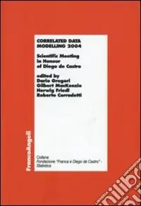 Bestseller Correlated data modelling 2004. Scientific Meeting in Honour of Diego de Castro