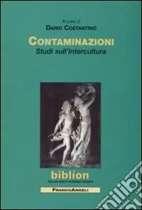 Contaminazioni. Studi sull‘intercultura Nuova Collezione