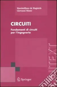 Circuiti. Fondamenti di circuiti per l‘Ingegneria Occasione