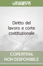 Diritto del lavoro e corte costituzionale Sconto