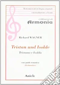 Tristano e Isolda. Testo tedesco a fronte Prezzo Di Fabbrica