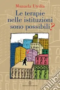 Occasione Imperdibile Le terapie nelle istituzioni sono possibili?