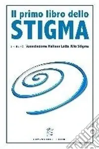 Il primo libro dello stigma Esclusivo