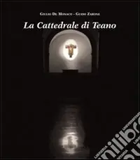 La cattedrale di Teano Spedito Oggi