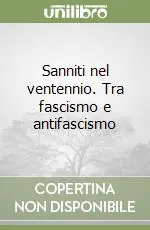 Sanniti nel ventennio. Tra fascismo e antifascismo Spedizione Espresso