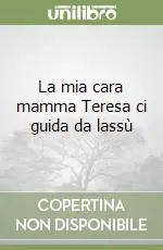 Affare La mia cara mamma Teresa ci guida da lassù