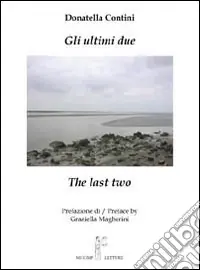 Gli ultimi due-The last two. Ediz. bilingue Non Perdere
