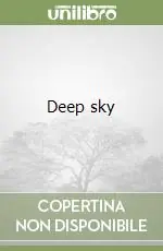 Deep sky Quantità Limitata