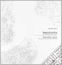 Segni di confine. La riconquista dell‘io umano. Catalogo della mostra (Istanbul, 27 ottobre Ultima Occasione