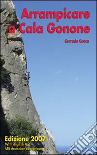 Promozione Esclusiva Arrampicare a Cala Gonone. Ediz. italiana e inglese