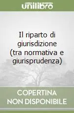 Promozione Il riparto di giurisdizione (tra normativa e giurisprudenza)