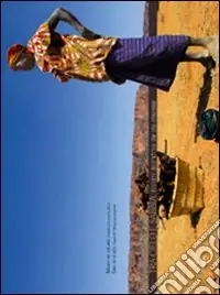 Tra cielo e sabbia. Ritratti dall‘Africa che sta crescendo. Ediz. illustrata Reso Gratuito