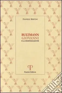 Direttamente Dal Produttore Bultmann, Giovanni e la demitizzazione