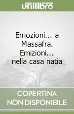 Di Tendenza Emozioni... a Massafra. Emizioni... nella casa natia