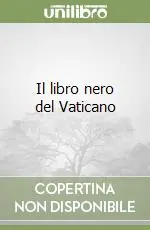 Il libro nero del Vaticano Nuovo Arrivo