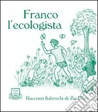 Super Prezzo Franco l‘ecologista