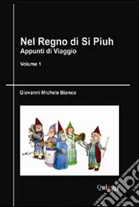 A Buon Prezzo Nel regno di Si Piuh. Appunti di viaggio. Vol. 1