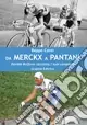 Da Merckx a Pantani. Davide Boifava racconta i suoi campioni Professionale