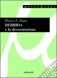 Derrida e la decostruzione Novità