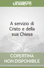 Ordina Subito A servizio di Cristo e della sua Chiesa