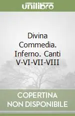 Bestseller Divina Commedia. Inferno. Canti V-VI-VII-VIII