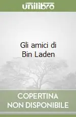 Gli amici di Bin Laden Nuovo Arrivo