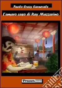 Promozione Esclusiva L‘amaro caso di Ray Mazzarino