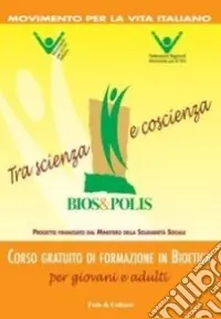 Promozione Esclusiva Bios. Tra scienza e coscienza