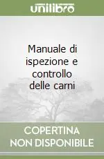 Ordina Subito Manuale di ispezione e controllo delle carni