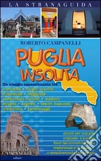 Promo Stagionale Puglia insolita. Ediz. illustrata