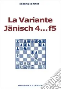 La variante Jänisch 4...f5 Nuova Collezione