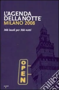 Offerta Milano 2008. 366 locali per 366 notti