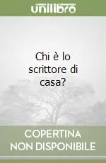 Chi è lo scrittore di casa? Vendita Finale