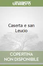 Caserta e san Leucio Sconto
