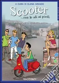 Spedito Oggi Scooter... con le ali ai piedi