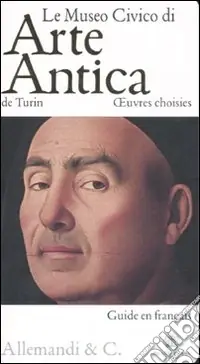 Compra Adesso Le museo civico di arte antica de Turin. Oeuvres choisies