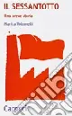 Offerta Lampo Il Sessantotto. Una breve storia