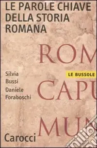 Ultime Pezzi Le parole chiave della storia romana