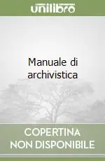 Bestseller Manuale di archivistica