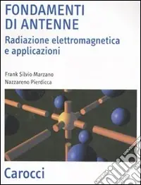 Solo Oggi Fondamenti di antenne. Radiazione elettromagnetica e applicazioni