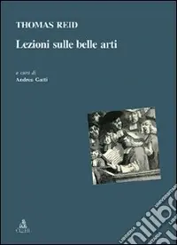 Must-Have Lezioni sulle belle arti. Testo inglese a fronte